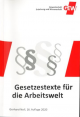 Gesetzestexte für die Arbeitswelt (Gerhard Noll). 11. Auflage 2015
